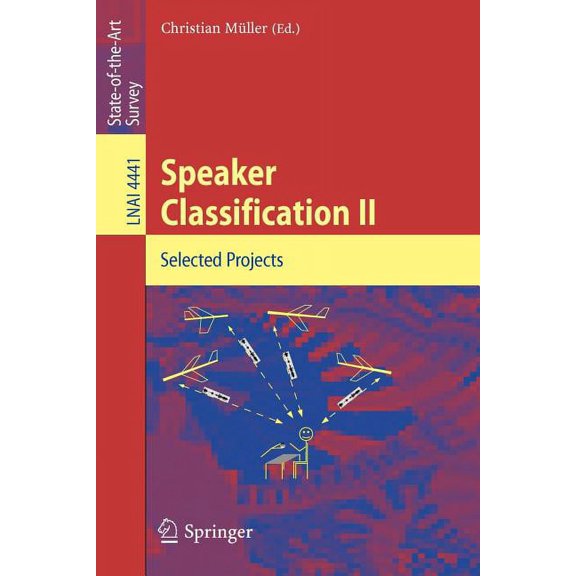 Speaker Classification II: Selected Projects, (Paperback)