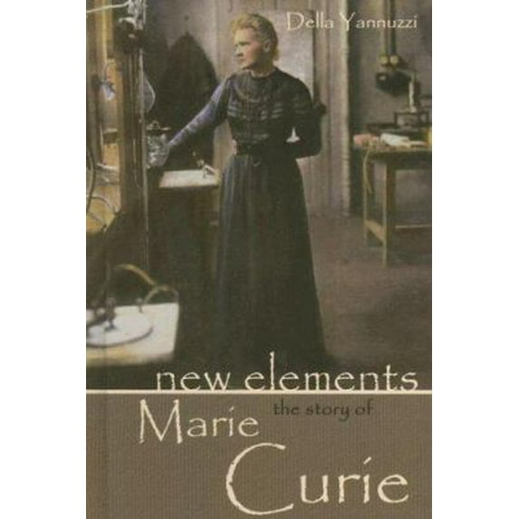 Pre-Owned New Elements: The Story of Marie Curie (Profiles in Science) (Unknown) 1599350238 9781599350233