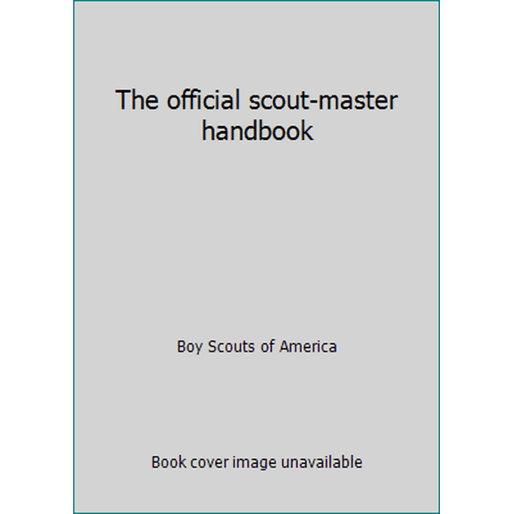 Pre-Owned The official scout-master handbook (Paperback) 0839565011 9780839565017