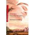 thumbnail image 1 of Pre-Owned Naturally Naughty & Wicked & Willing: An Anthology (Unknown) 0373688032 9780373688036, 1 of 1
