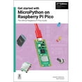 thumbnail image 1 of Pre-Owned Get Started with Micropython on Raspberry Pi Pico: The Official Raspberry Pi Pico Guide, (Paperback), 1 of 1
