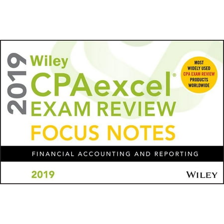 Wiley Cpaexcel Exam Review 2019 Focus Notes : Financial Accounting and