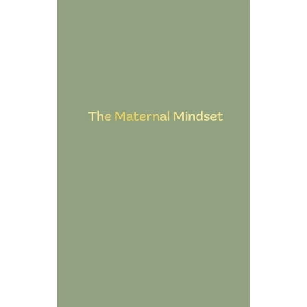 The Maternal Mindset, (Hardcover)