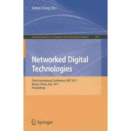 Networked Digital Technologies: Third International Conference, NDT 2011, Macau, China, July 11-13, 2011, Proceedings