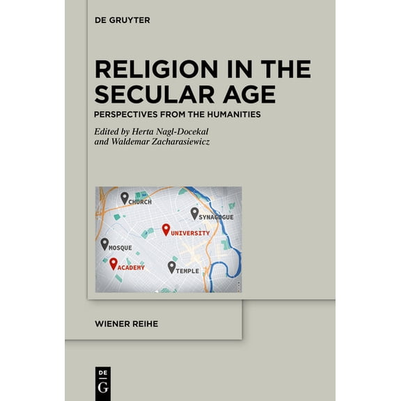 Wiener Reihe Religion in the Secular Age: Perspectives from the Humanities, Book 22, (Paperback)