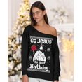 thumbnail image 2 of Tstars Go Jesus it's Your Birthday Ugly Christmas Off shoulder sweatshirt XX-Large Black, 2 of 5