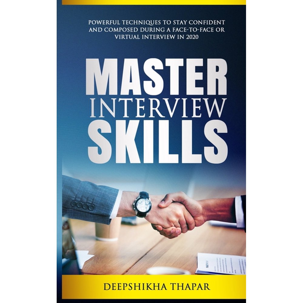 1 Master Interview Skills Powerful Techniques to Stay Confident and