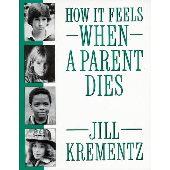 How It Feels When a Parent Dies, (Paperback)