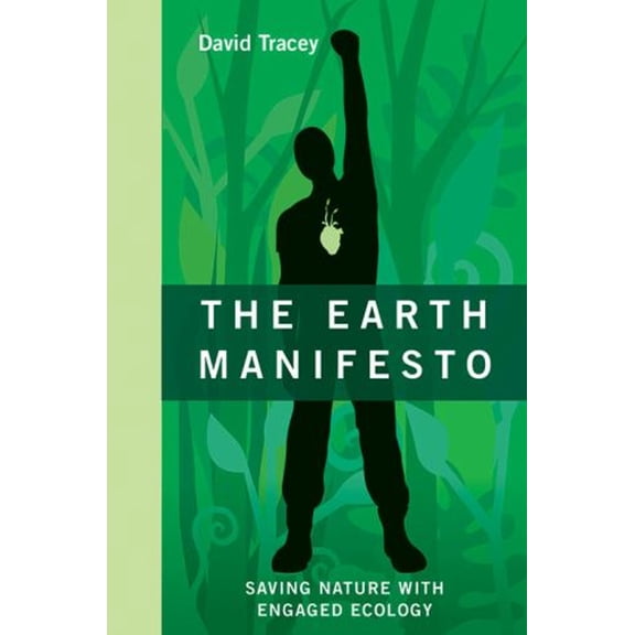 Pre-Owned R.M.B. Manifestos: The Earth Manifesto : Saving Nature with Engaged Ecology (Hardcover)