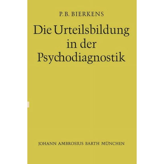 Die Urteilsbildung in Der Psychodiagnostik, (Paperback)