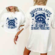 Houston, I Have So Many Problems Funny Raccoon In Space Vintage Animal Quotes and Sayings Space Lovers Png, Funny Png, Sublimation Designs