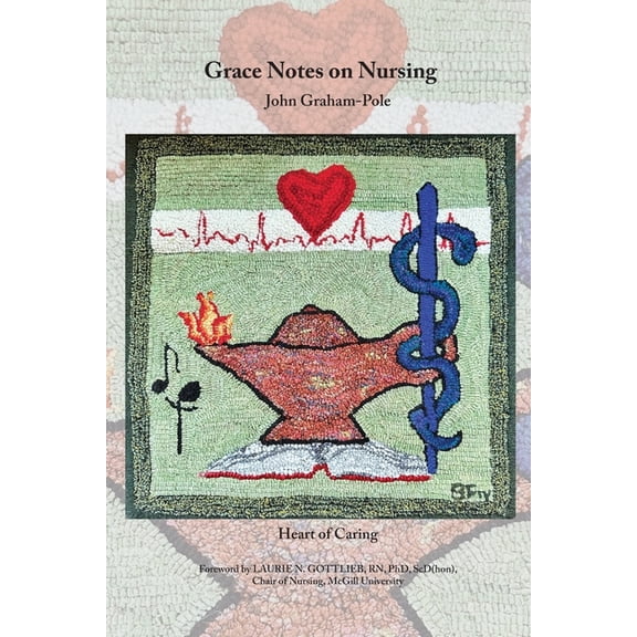 Grace Notes on Nursing, (Paperback)