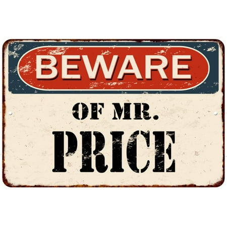 BEWARE OF MR  PRICE  Vintage Look Rusty Chic Home  Wall  