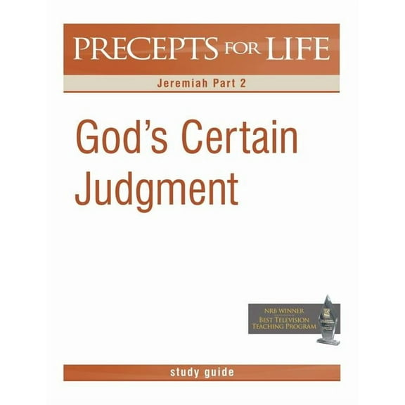 Precepts For Life Study Guide: God's Certain Judgment (Jeremiah Part 2), (Paperback)