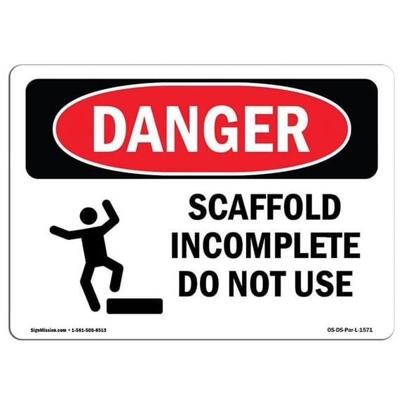 SignMission OS-DS-A-1824-L-1571 18 x 24 in. OSHA Danger Sign - Scaffold Incomplete Do Not Use