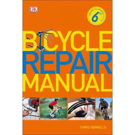 Pre-Owned Bicycle Repair Manual, 6th Edition (Paperback) 1465456279 9781465456274