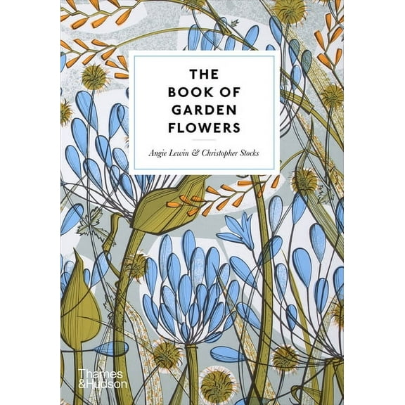 The Book of Garden Flowers, (Hardcover)