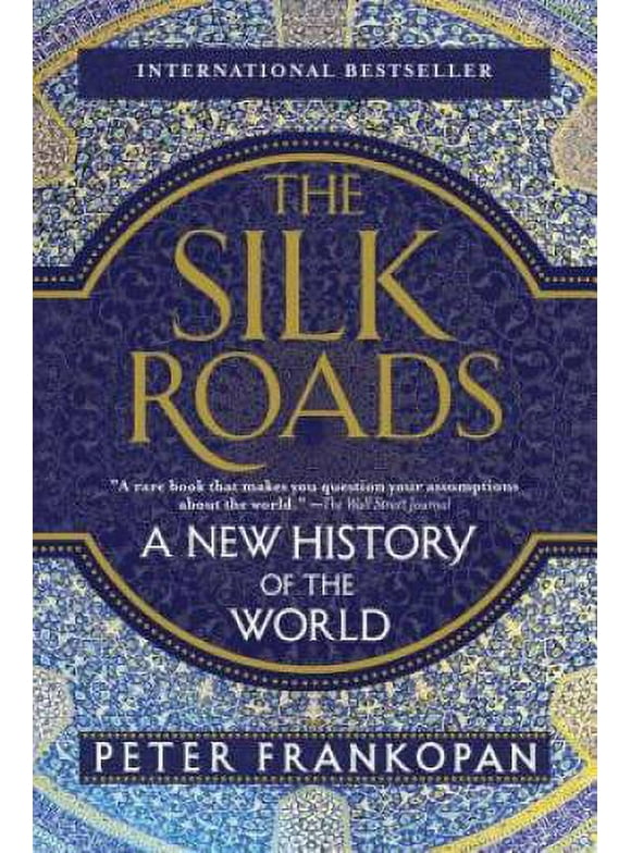Pre-Owned,  The Silk Roads: A New History of the World, (Paperback)