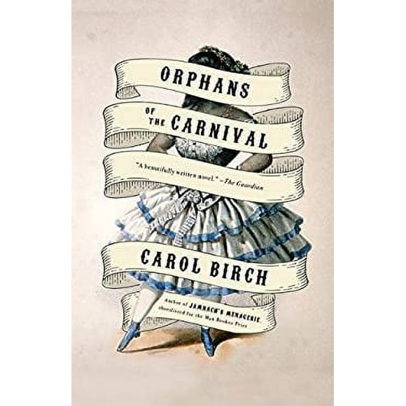 Orphans of the Carnival : A Novel 9781101973097 Used / Pre-owned