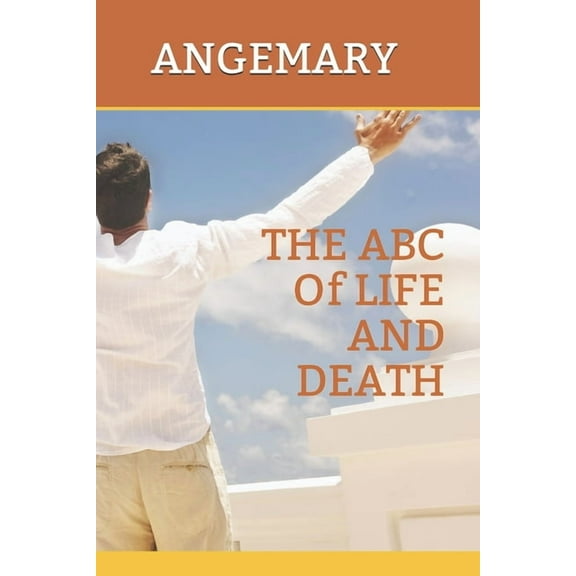 The ABC of Life and Death (Paperback)