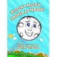 thumbnail image 1 of Pre-Owned Moony Moon: Moony Moon Shines at Noon! (Hardcover), 1 of 1