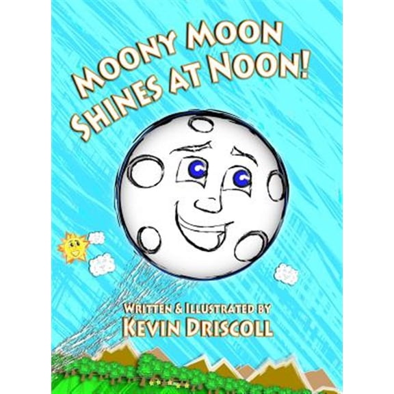 Pre-Owned Moony Moon: Moony Moon Shines at Noon! (Hardcover)
