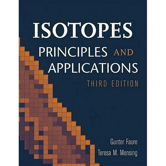 Isotopes: Principles and Applications, (Hardcover)