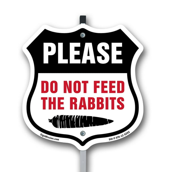 Please Do Not Feed The Rabbits 12 inch X 12 inch Shield Shaped Rust-Free Aluminum Metal Sign with Aluminum Mounting Stake Weather Resistant Made in the USA