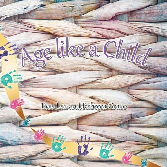 Age Like a Child (Paperback)