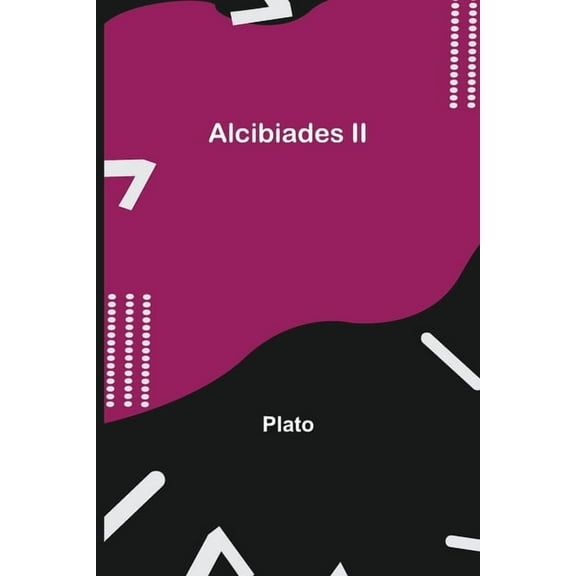 Alcibiades Ii, (Paperback)