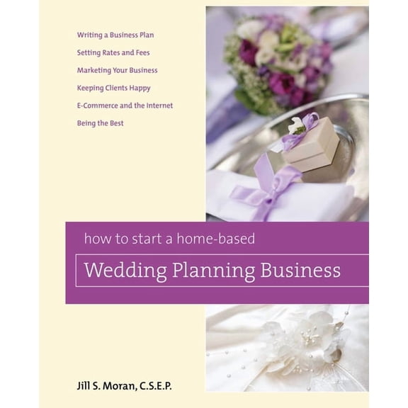 Home-Based Business How to Start a Home-based Wedding Planning Business, (Paperback)