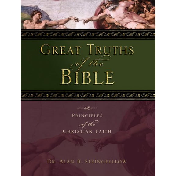 Pre-Owned Great Truths of the Bible: 48 Principles of the Christian Faith (Paperback) 1563220474 9781563220470