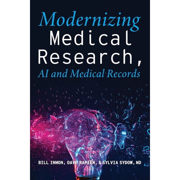 Modernizing Medical Research: AI and Medical Records, (Paperback)