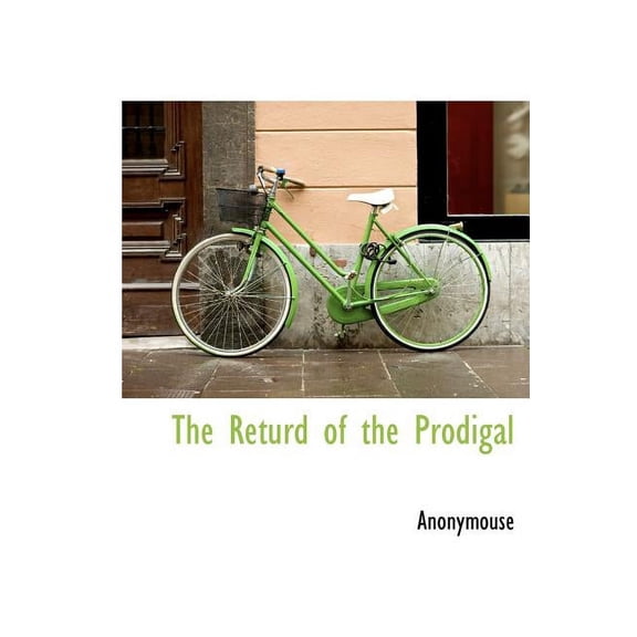 The Returd of the Prodigal (Hardcover)