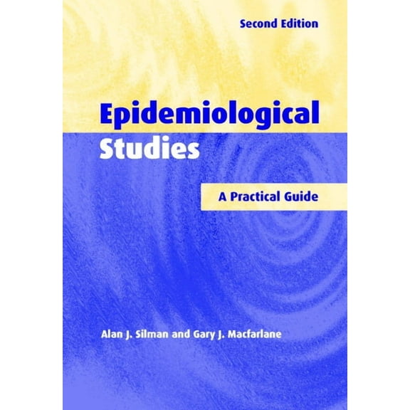 Epidemiological Studies: A Practical Guide, (Paperback)