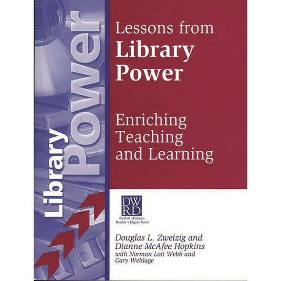 Lessons from Library Power: Enriching Teaching and Learning, (Paperback)
