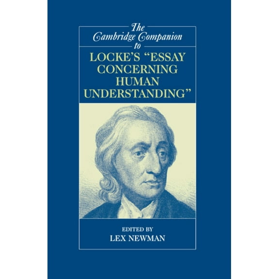 Cambridge Companions to Philosophy (Hard The Cambridge Companion to Locke's Essay Concerning Human Understanding, (Hardcover)