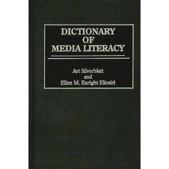 Dictionary of Media Literacy, (Hardcover)
