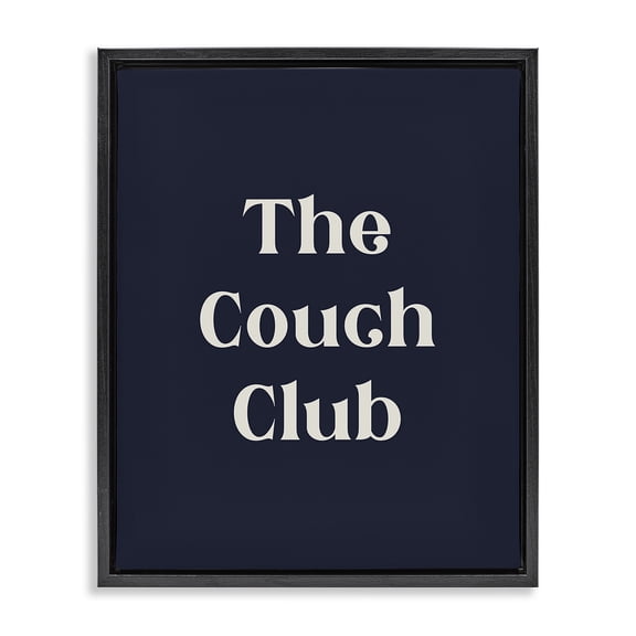 Stupell Industries Modern Couch Club Phrase Black Floating Frame Canvas Art, 17 x 21, by Lil' Rue