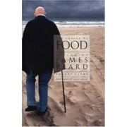 The Solace of Food: A Life of James Beard [Paperback - Used]