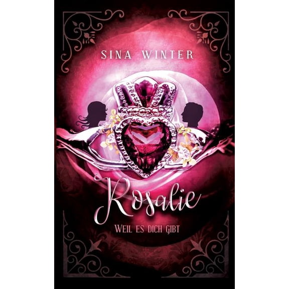 Rosalie, weil es dich gibt, (Paperback)