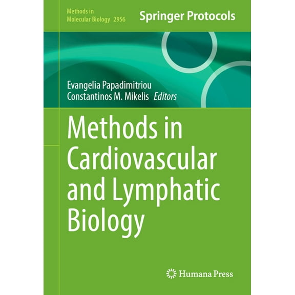 Methods in Molecular Biology Methods in Cardiovascular and Lymphatic Biology, Book 2956, (Hardcover)
