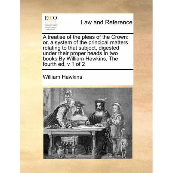 A Treatise of the Pleas of the Crown (Paperback)