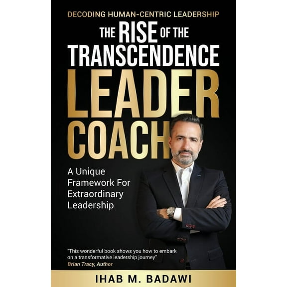 The Rise of the Transcendence Leader-Coach, (Paperback)