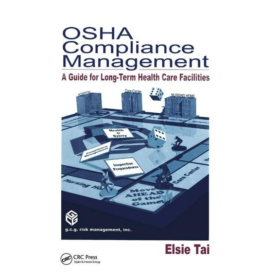 OSHA Compliance Management: A Guide For Long-Term Health Care Facilities, (Paperback)