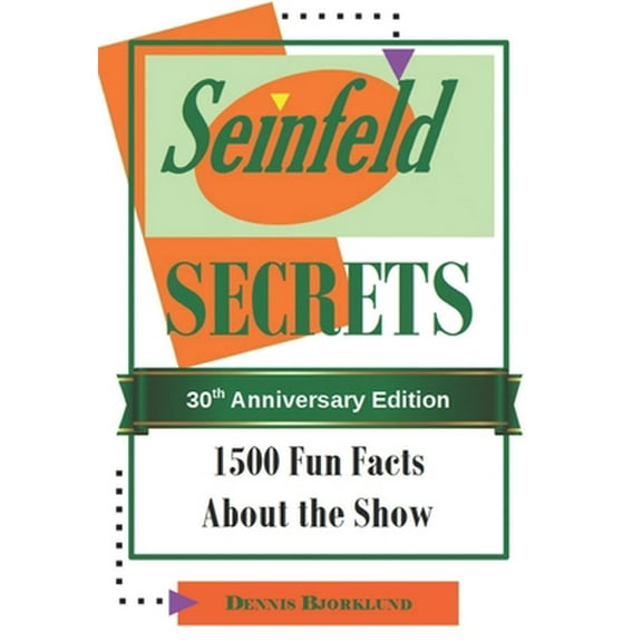Pre-Owned Seinfeld Secrets: 1500 Fun Facts About the Show (Paperback) 1713046865 9781713046868