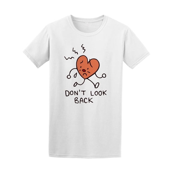 Broken Heart Dont Look Back Tee Men's -Image by Shutterstock