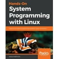 thumbnail image 1 of Pre-Owned Hands-On System Programming with Linux (Paperback), 1 of 1