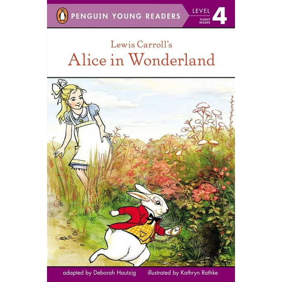 Penguin Young Readers, Level 4 Lewis Carroll's Alice in Wonderland, (Paperback)