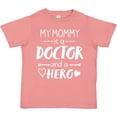 thumbnail image 3 of Inktastic My Mommy is a Doctor and a Hero Boys or Girls Toddler T-Shirt, 3 of 5